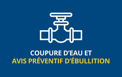 Coupure d'eau temporaire et avis préventif d'ébullition | secteur de la rue du Régiment